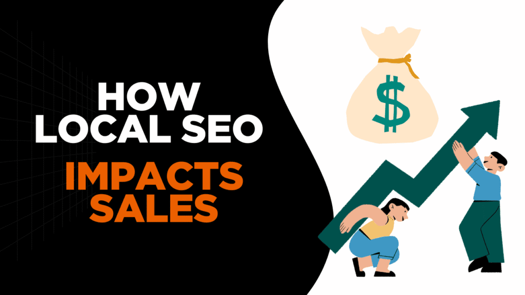 How Local SEO Impacts Sales