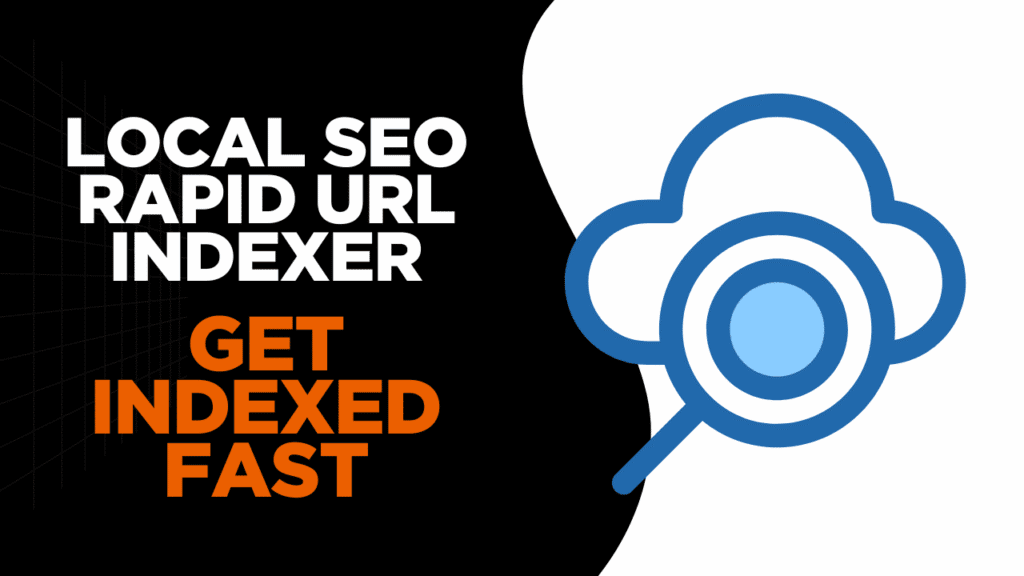 Local SEO Rapid URL Indexer for getting indexed fast